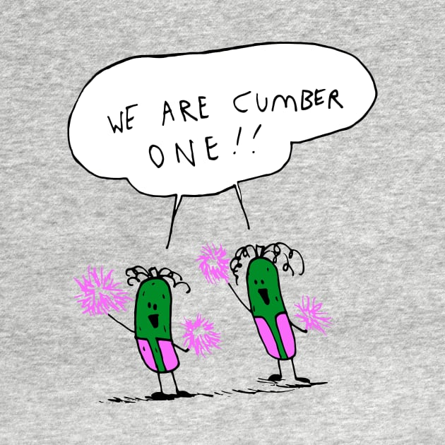 We are cumber one! by Little Tiny Spark